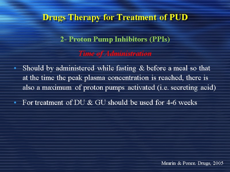 Drugs Therapy for Treatment of PUD 2- Proton Pump Inhibitors (PPIs) Time of Administration